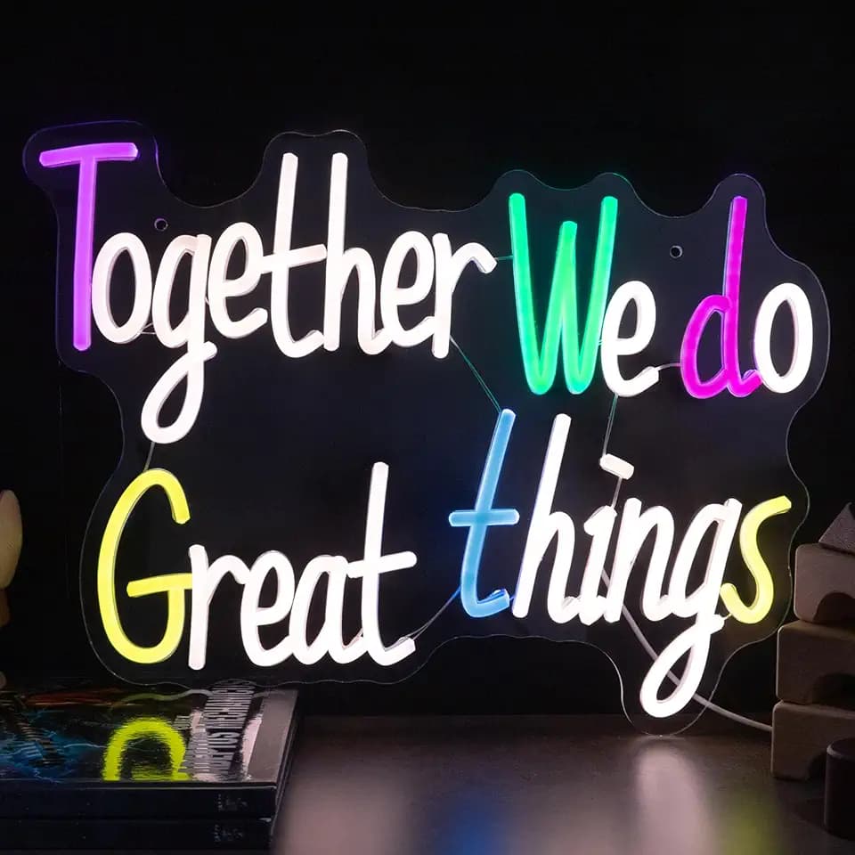 Together We Do Great Things Neon Sign Inspirational LED Neon Sign