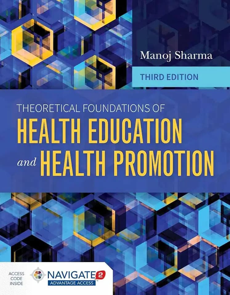Theoretical Foundations of Health Education and Health Promotion: .