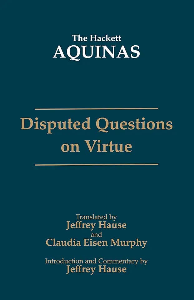 Disputed Questions on Virtue (The Hackett Aquinas)