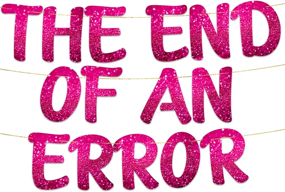 Pre-Strung The End of An Error Divorce Party Pink Glitter Banner - Funny Divorce Party Decorations for Men and Women - Breakup Party Supplies and Gifts