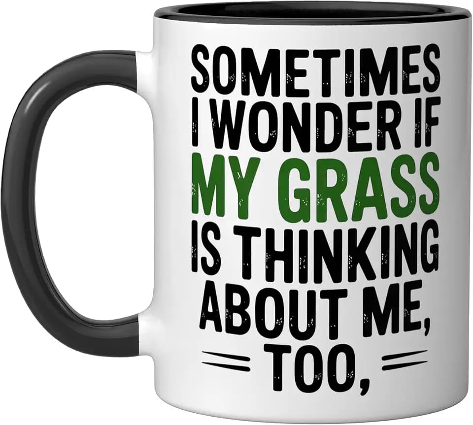 Sometimes I Wonder If My Grass Is Thinking Gardening Ceramic Mug, Black/White, 11oz