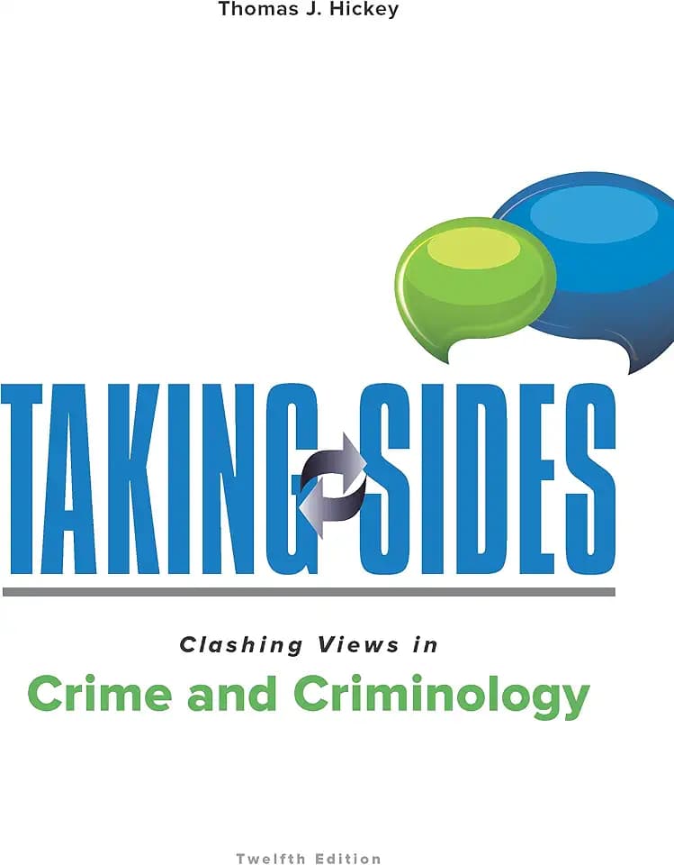 Taking Sides: Clashing Views in Crime and Criminology
