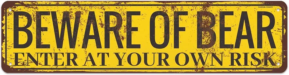 Funny Warning Sign Beware of Bear Enter at Your Own Risk Vintage Rustic Aluminium Metal Sign Bear Decor Unique Welcome Sign Wall Decor for Home Farmhouse Pet Shop Man Cave 16x4 Inch