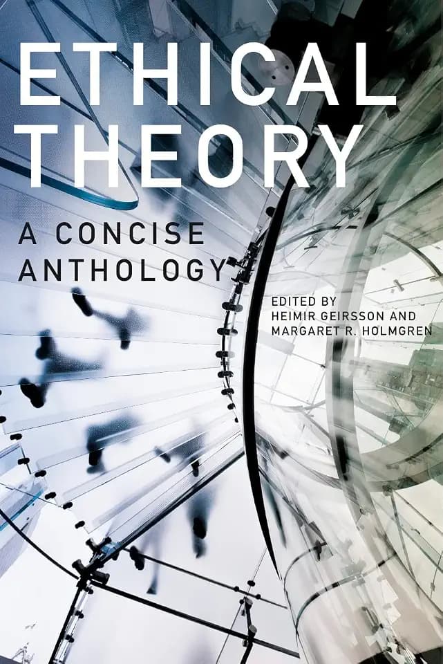Ethical Theory - Second Edition: A Concise Anthology