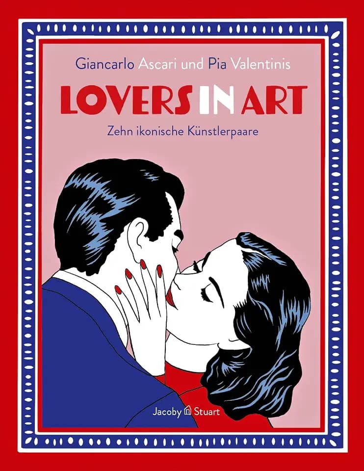 Lovers in Art – Zehn ikonische Künstlerpaare