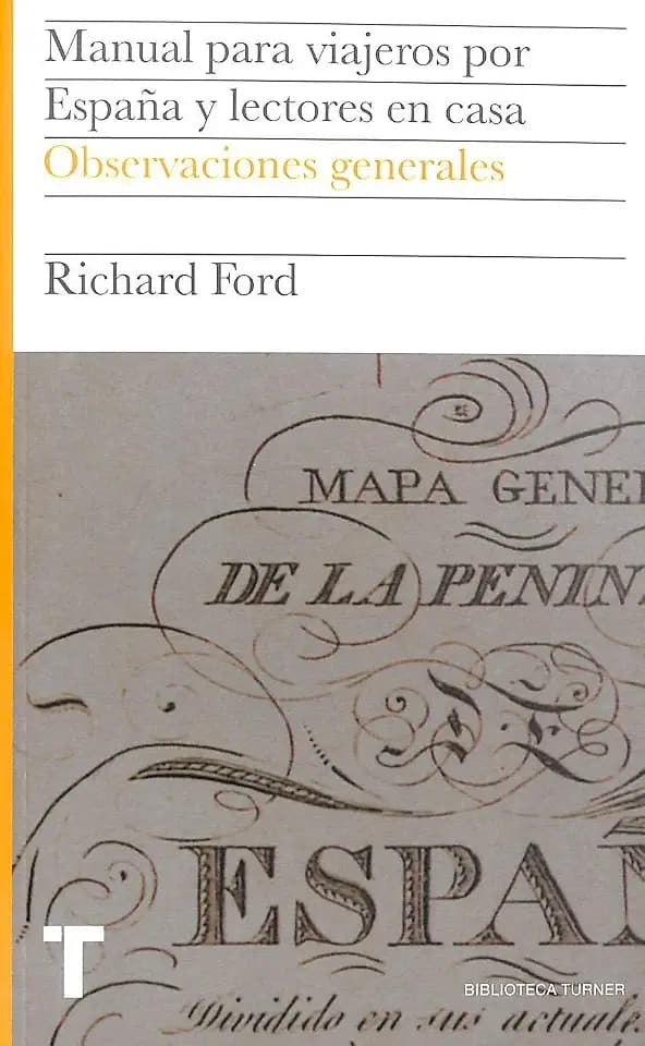 Manual para viajeros por España y lectores en casa: Observaciones generales (Biblioteca Turner)