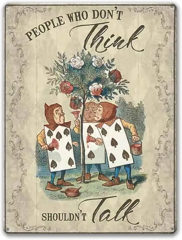 Agedsign Alice in Wonderland Poster, Vintage Metal Tin Sign People who Don't Think Quotes Decor Gifts for Girls Living Room Party Decorations 12 x 8 inches