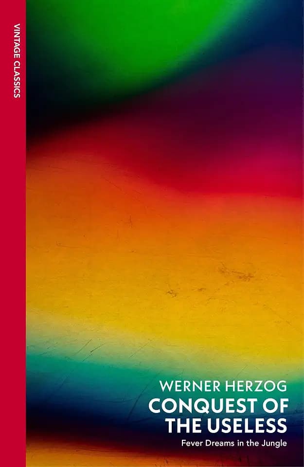 Conquest of the Useless: A cinematic journal from the visionary director (Vintage Classics)