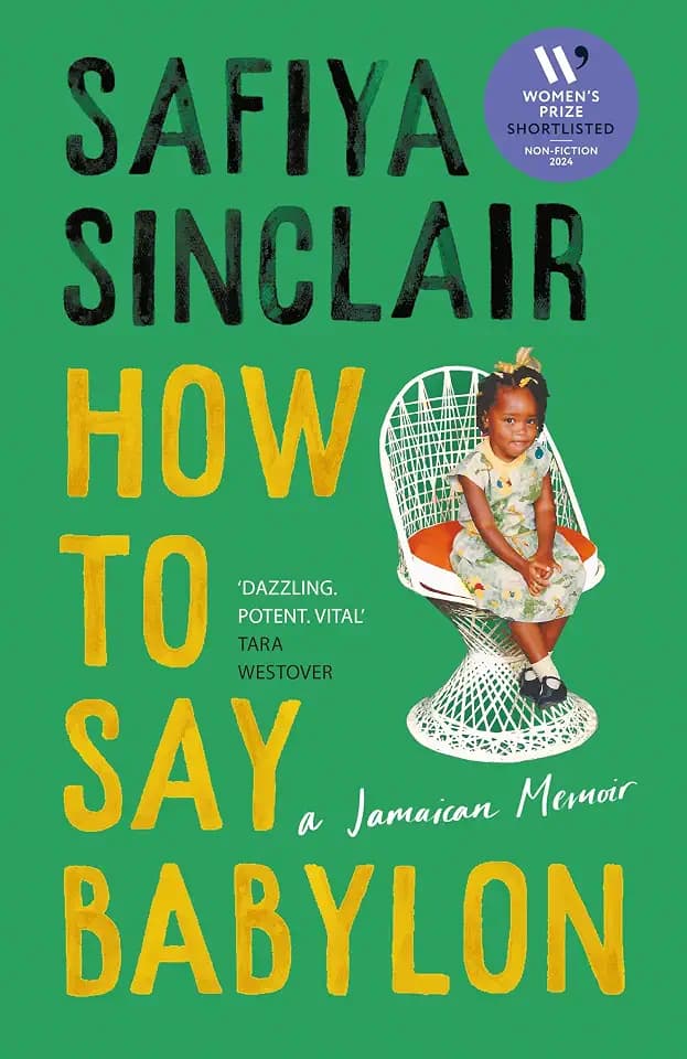 How To Say Babylon: A Jamaican memoir ― the inspiring memoir shortlisted for the Women’s Prize for Non-Fiction 2024