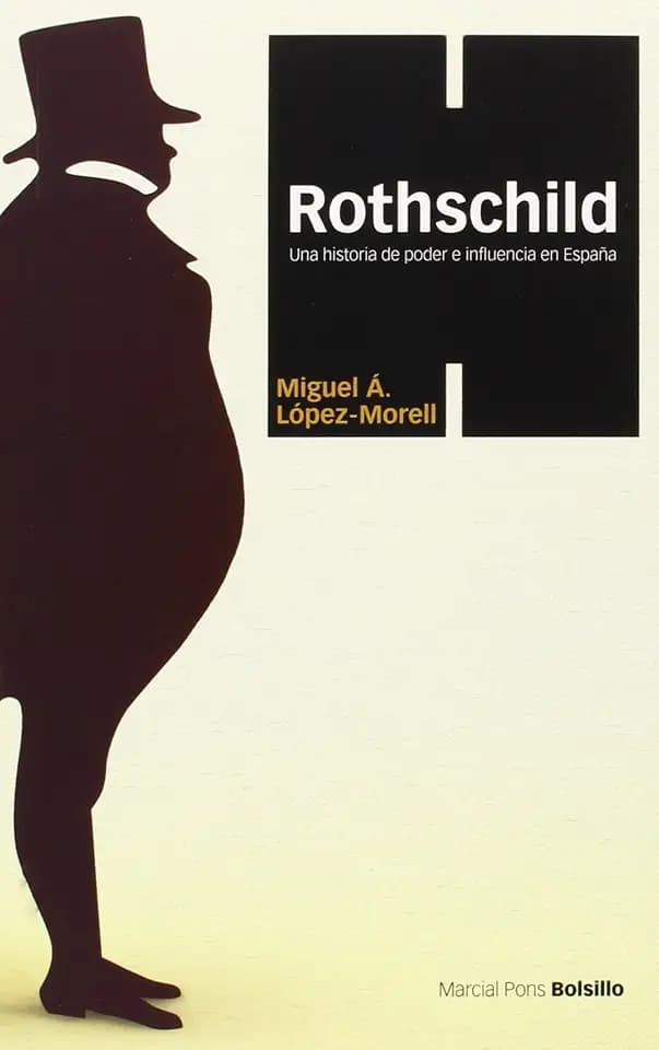 Rothschild : una historia de poder e influencia en España (Bolsillo, Band 3)