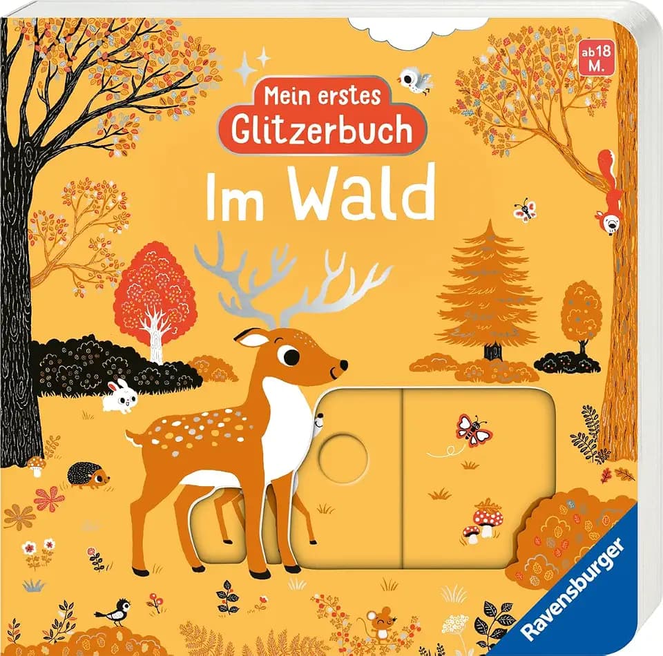 Mein erstes Glitzerbuch: Im Wald - Pappbilderbuch mit Schiebe-Elementen und Silberfolie zum Fühlen - Für Kinder ab 18 Monate