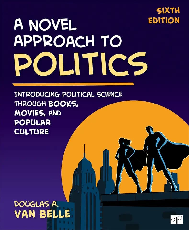 A Novel Approach to Politics: Introducing Political Science through Books, Movies, and Popular Culture