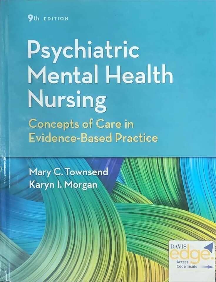 Psychiatric Mental Health Nursing: Concepts of Care in Evidence-Based Practice