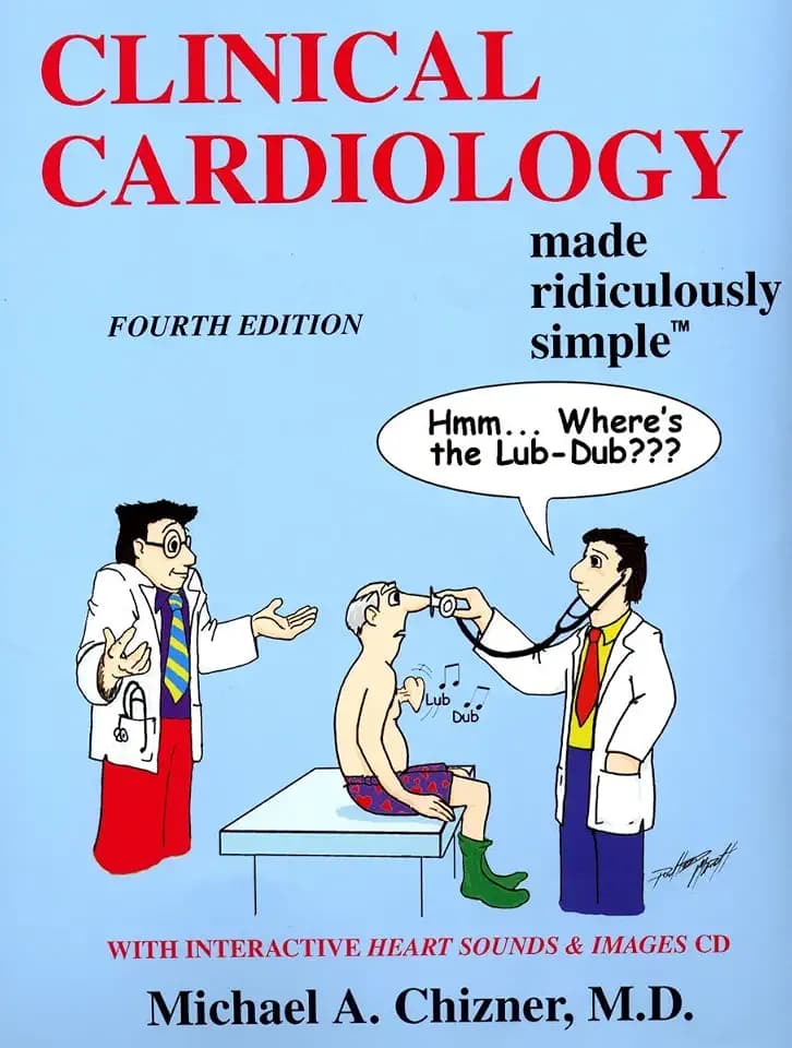 Clinical Cardiology Made Ridiculously Simple