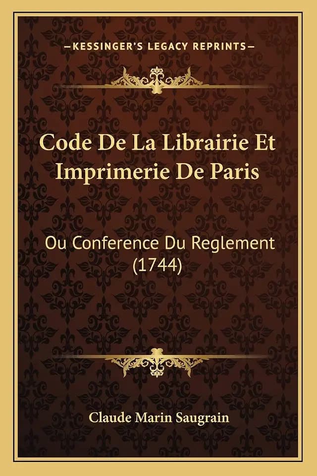 Code De La Librairie Et Imprimerie De Paris: Ou Conference Du Reglement (1744) (French Edition)