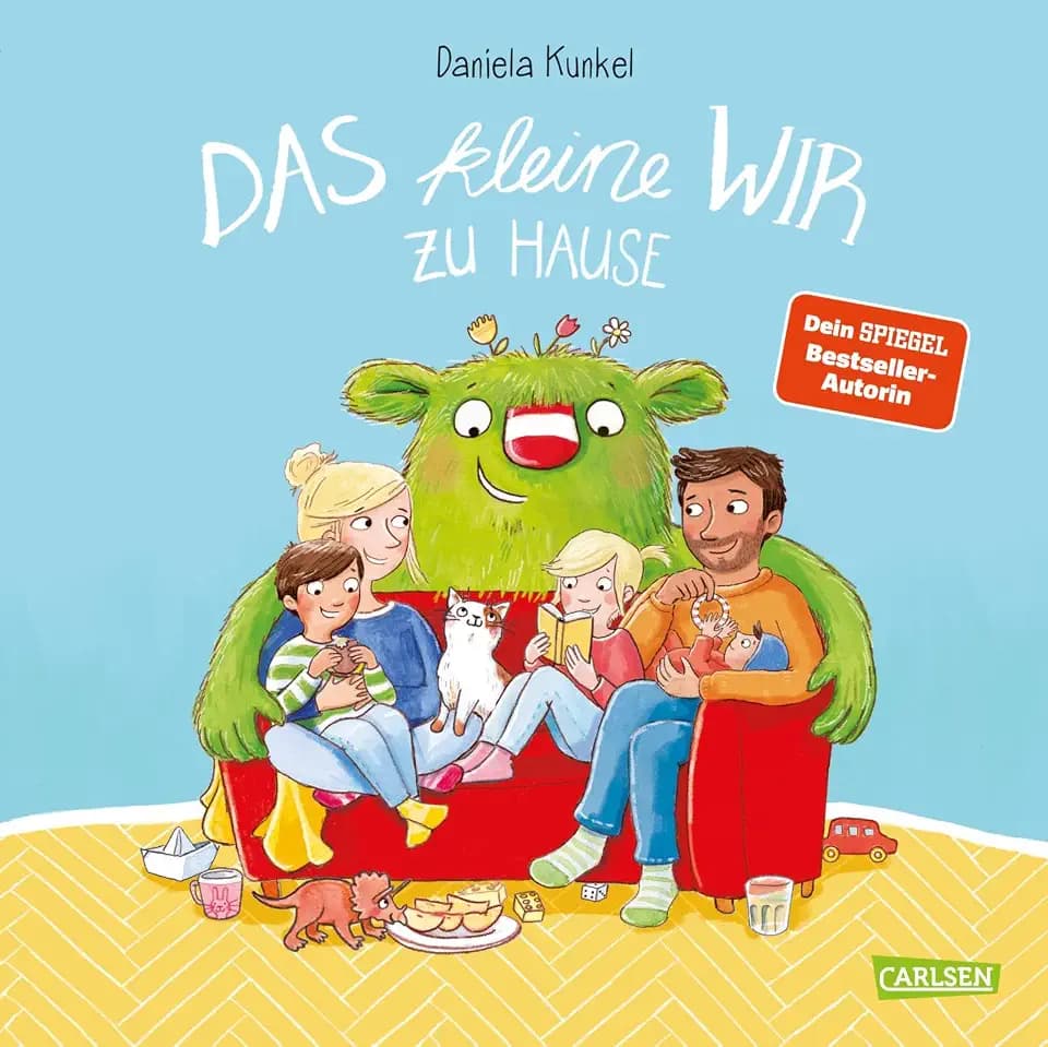 Das kleine WIR zu Hause: Herzerwärmendes Bilderbuch ab 4 Jahren über Zusammenhalt, Streit und Versöhnung in der Familie - zur spielerischen Stärkung ... kleine WIR: Geschichten über das WIR-Gefühl)