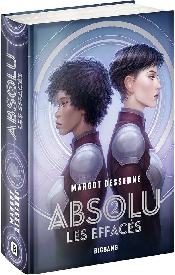 Absolu, T2 : Les Effacés (édition reliée)