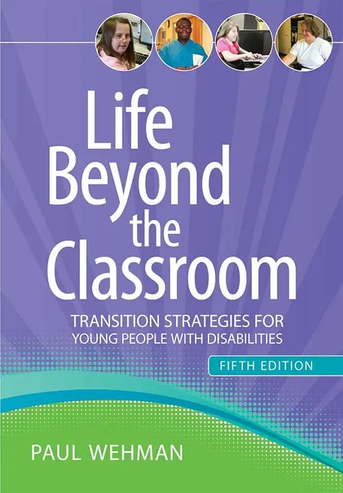 Life Beyond the Classroom: Transition Strategies for Young People with Disabilities, Fifth Edition