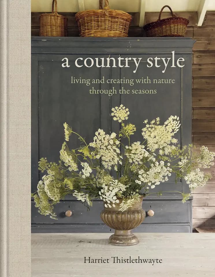 A Country Style: living and creating with nature through the seasons