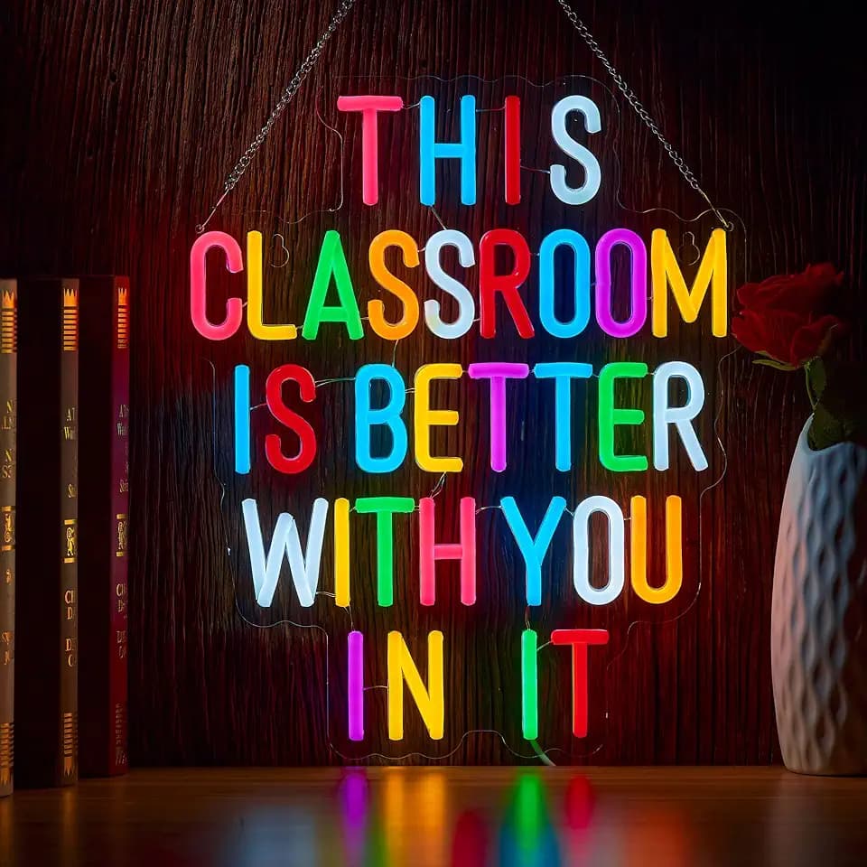 This Classroom Is Better With You In It Neon Sign Positive Affirmation LED Light for School Classroom Decor Welcome Back To School Sign Multicolored Gift for Teacher (16.5 X 12.6 inch)
