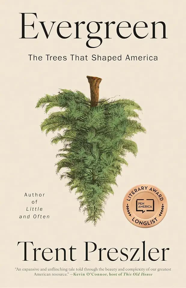 Evergreen: The Trees That Shaped America