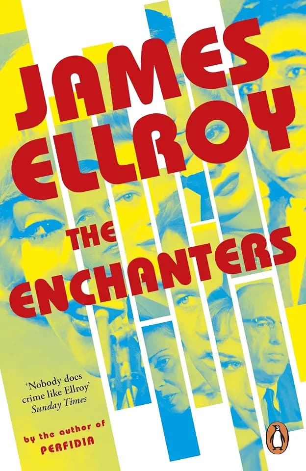 The Enchanters: James Ellroy