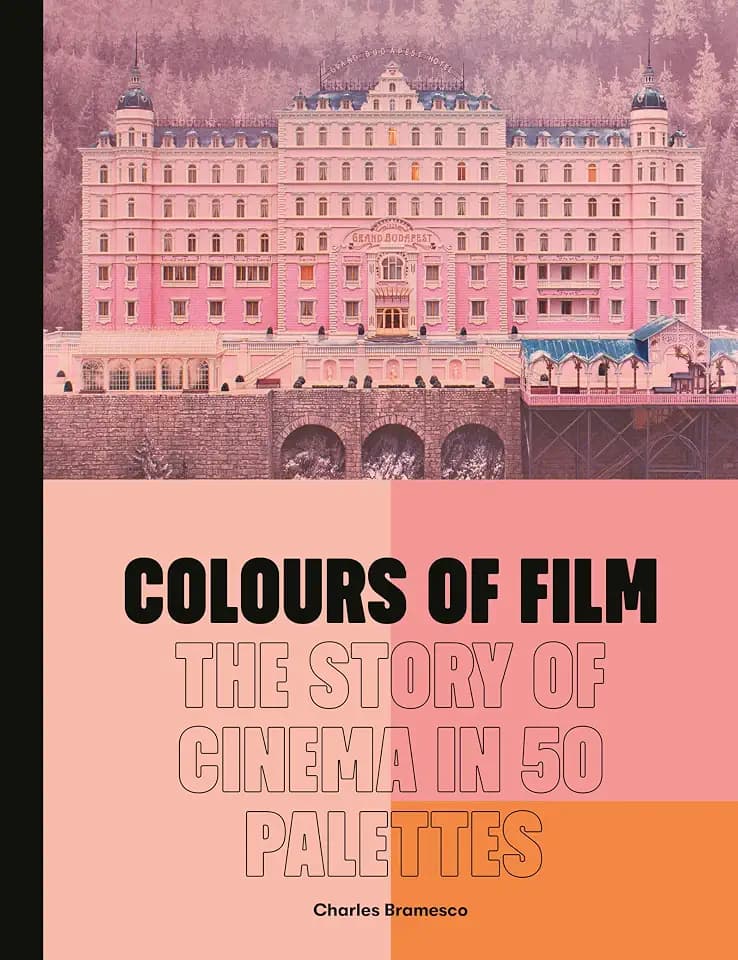 Colours of Film: The Story of Cinema in 50 Palettes