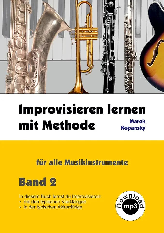 Improvisieren lernen mit Methode: für alle Musikinstrumente / Band 2