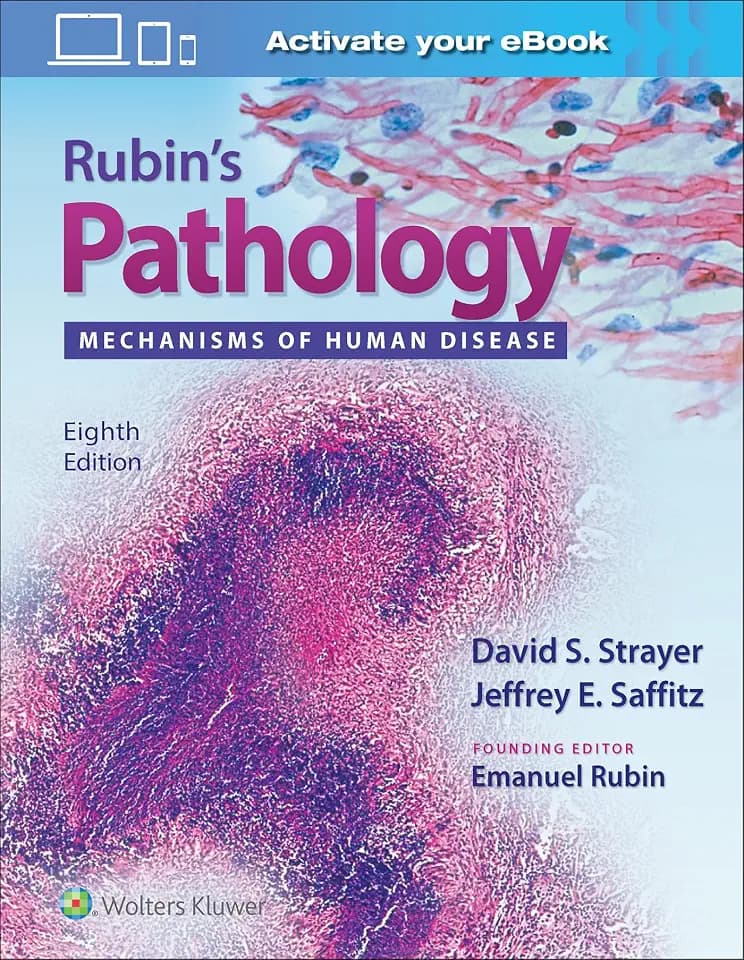 Rubin's Pathology: Mechanisms of Human Disease