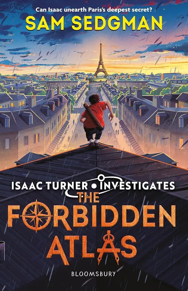 The Forbidden Atlas: The exhilarating action-packed mystery series where science meets adventure from Sam Sedgman (Isaac Turner Investigates)
