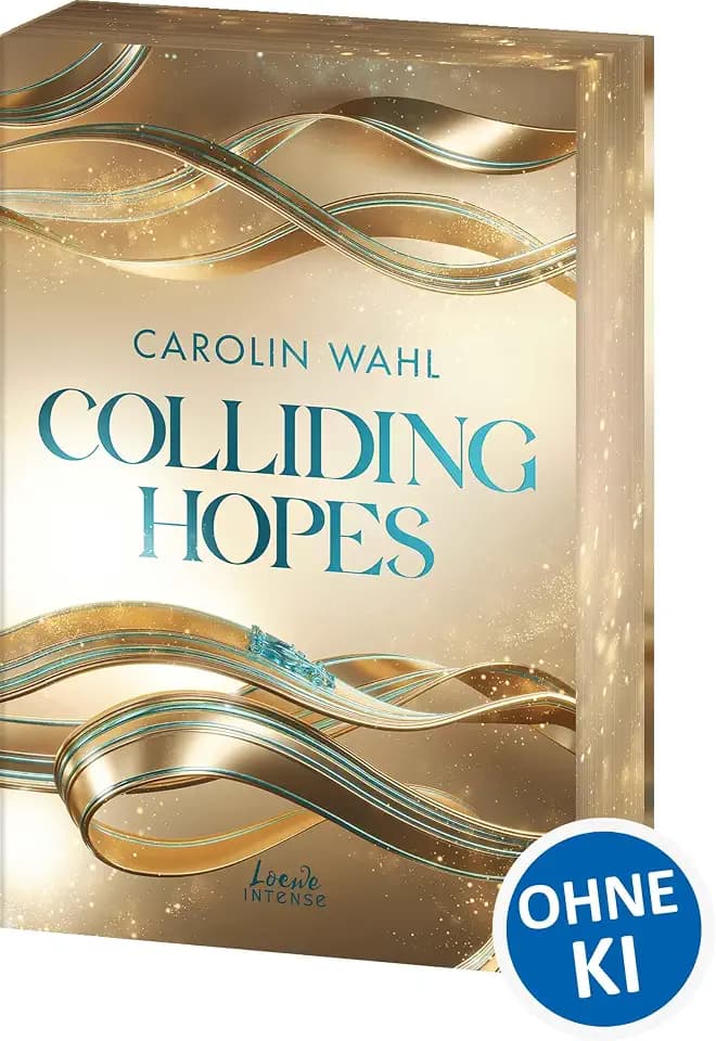 Colliding Hopes (Driven Dreams-Dilogie, Band 2): Sports Romance mit Wohlfühlvibes - Rennfahrer trifft Prinzessin in der heiß ersehnten Formel-1-Fortsetzung von SPIEGEL-Bestsellerautorin Carolin Wahl