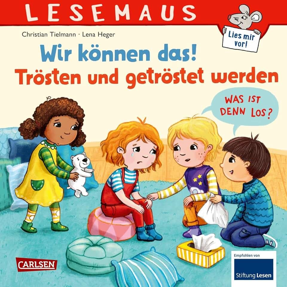 LESEMAUS 129: Wir können das! Trösten und getröstet werden: Warmherziges Bilderbuch ab 3 Jahren zur spielerischen Förderung sozialer Kompetenzen (129)