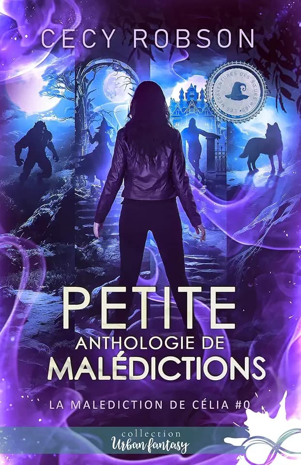 Petite anthologie de malédictions: La malédiction de Célia , T0