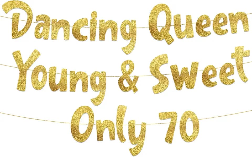 Pre-Strung Dancing Queen Young & Sweet Only 70 Gold Glitter Banner - 70th Birthday Decorations for Men and Women - Birthday Party Supplies and Gifts