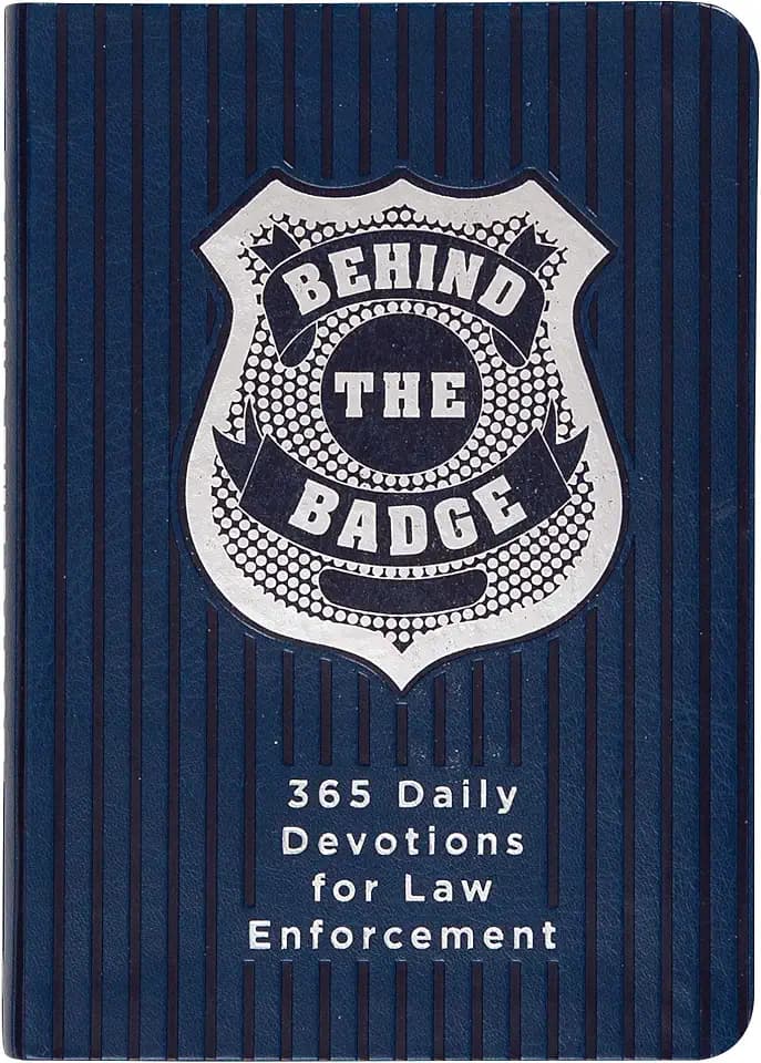 Behind the Badge: 365 Daily Devotions for Law Enforcement (Imitation Leather) – Motivational Devotions for Police Officers or Those Working in Law Enforcement, Perfect Gift for Family and Friends