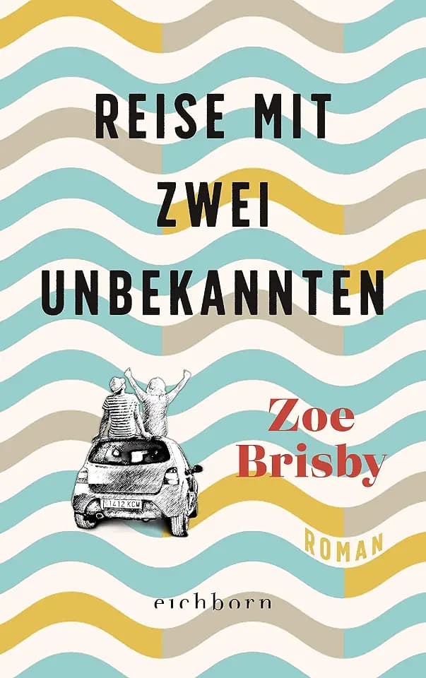 Reise mit zwei Unbekannten: Roman