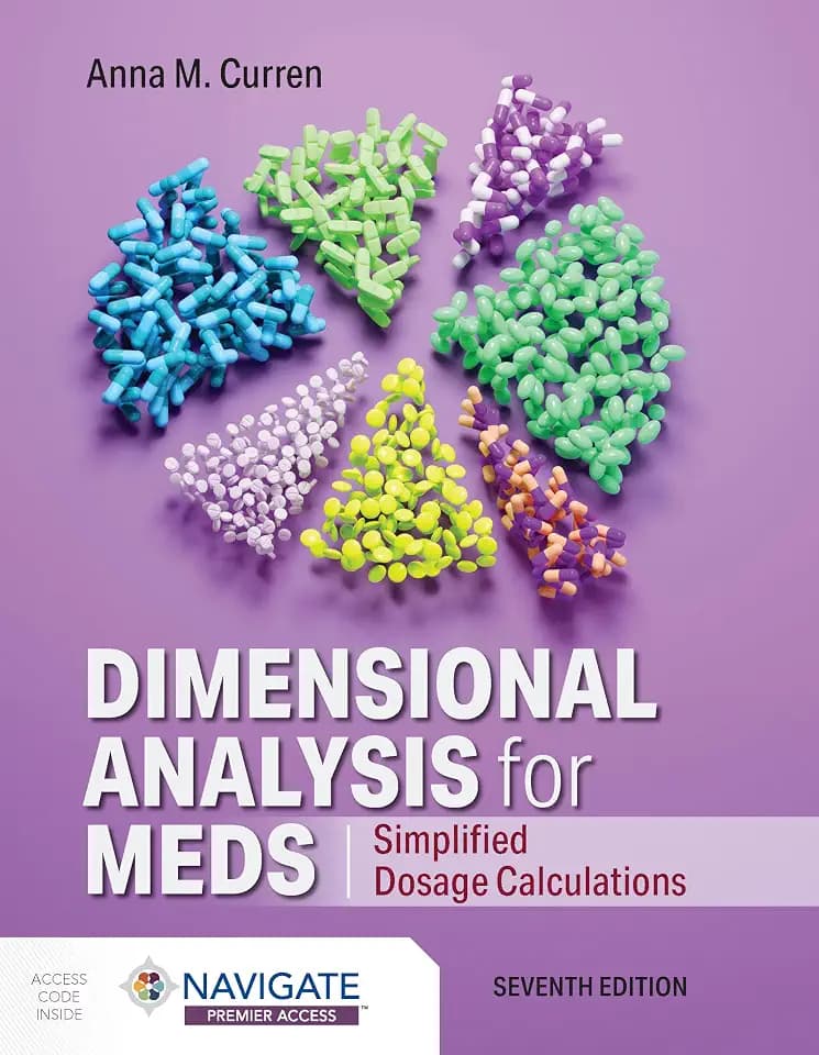 Dimensional Analysis for Meds: Simplified Dosage Calculations: Simplified Dosage Calculations