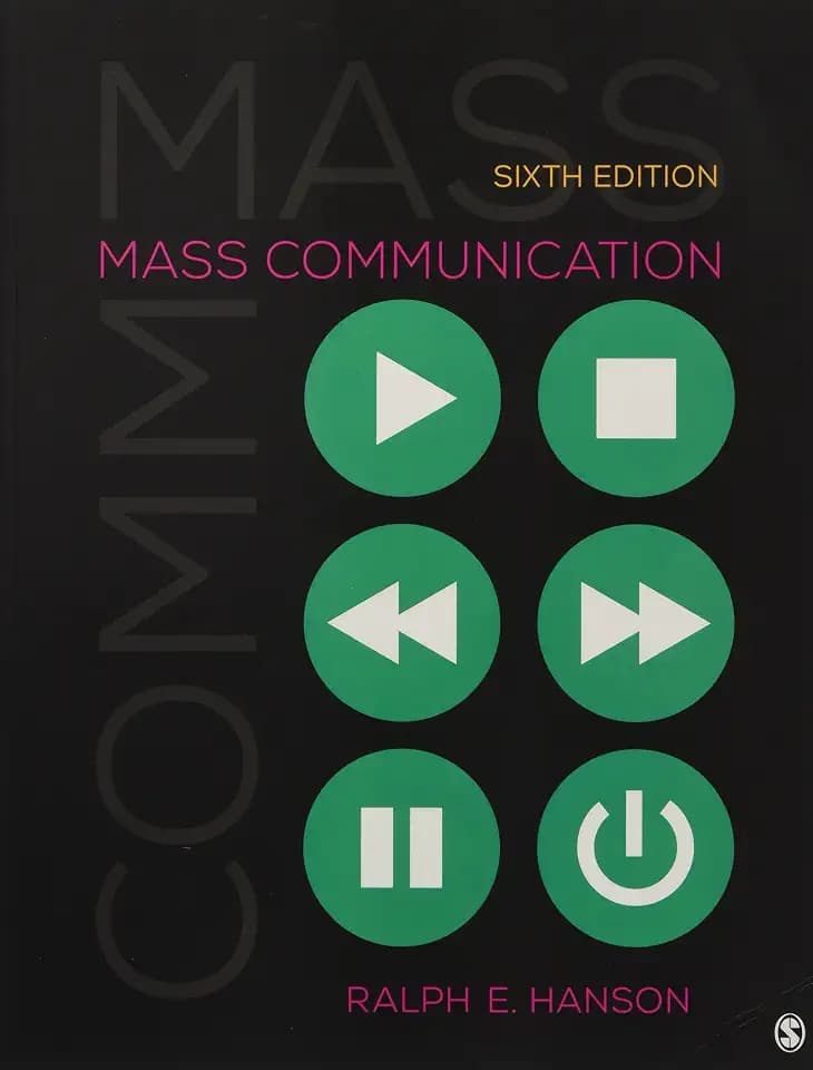 Mass Communication: Living in a Media World, Sixth Edition