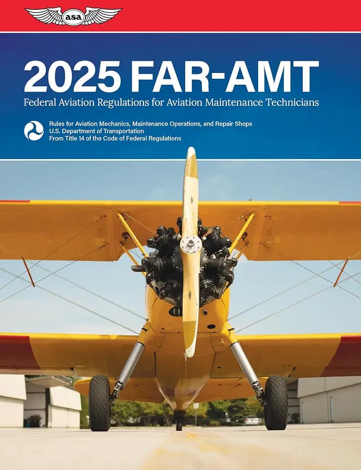 FAR-AMT 2025: Federal Aviation Regulations for Aviation Maintenance Technicians (ASA FAR/AIM Series)