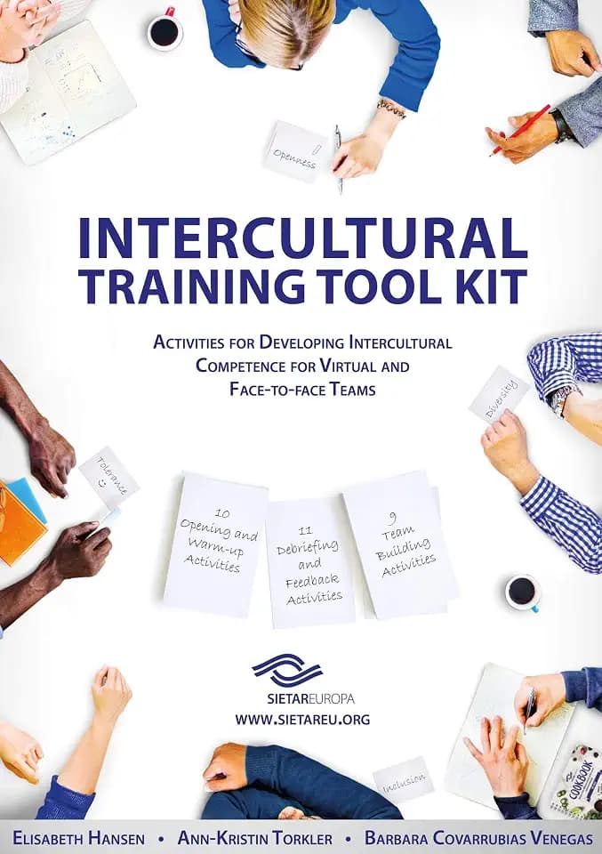 SIETAR Europa Intercultural Training Tool Kit: Activities for Developing Intercultural Competence for Virtual and Face-to-face Teams (SIETAR Intercultural Book Series)