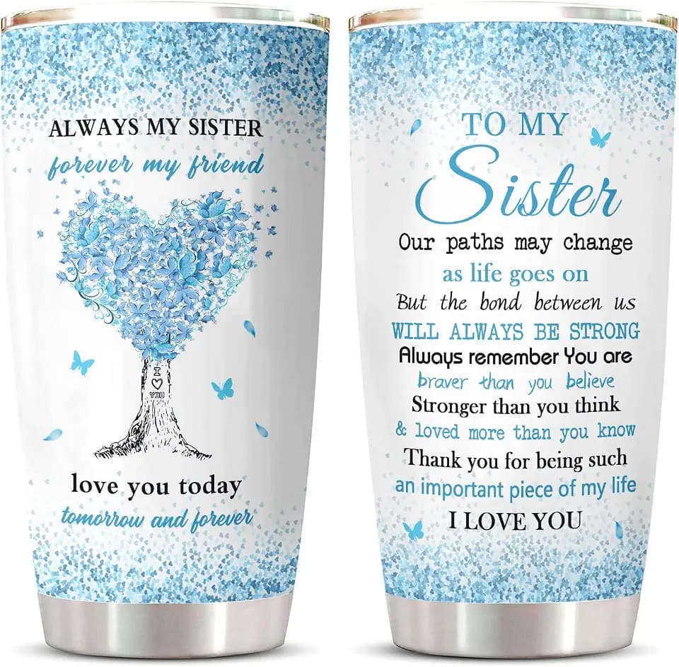 Sister Gifts Tumbler 20oz, Sister Birthday Gifts, Gifts For Sisters