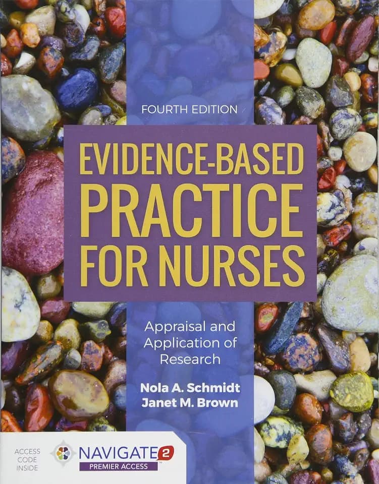 Evidence-Based Practice for Nurses: Appraisal and Application of Research