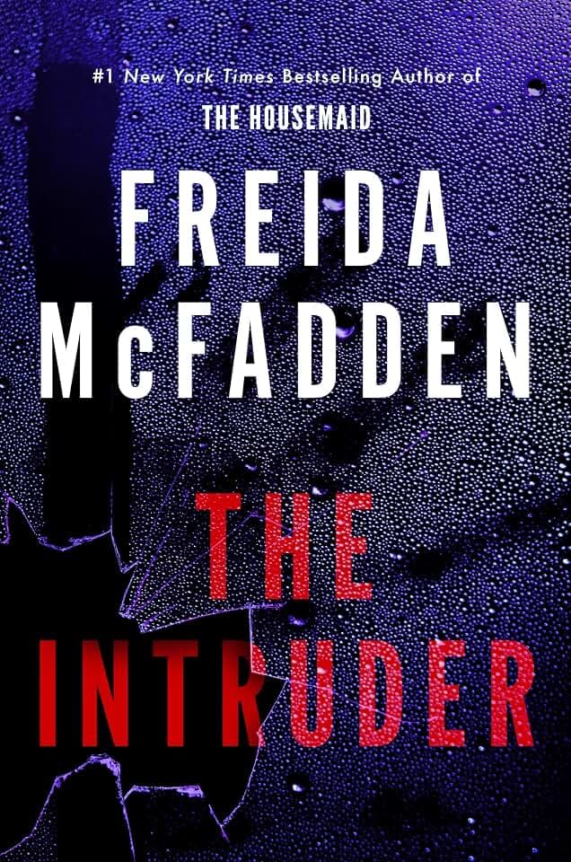 The Intruder: 2025's NEW and No. 1 Sunday Times Bestselling Psychological Thriller from the Author of The Housemaid Books