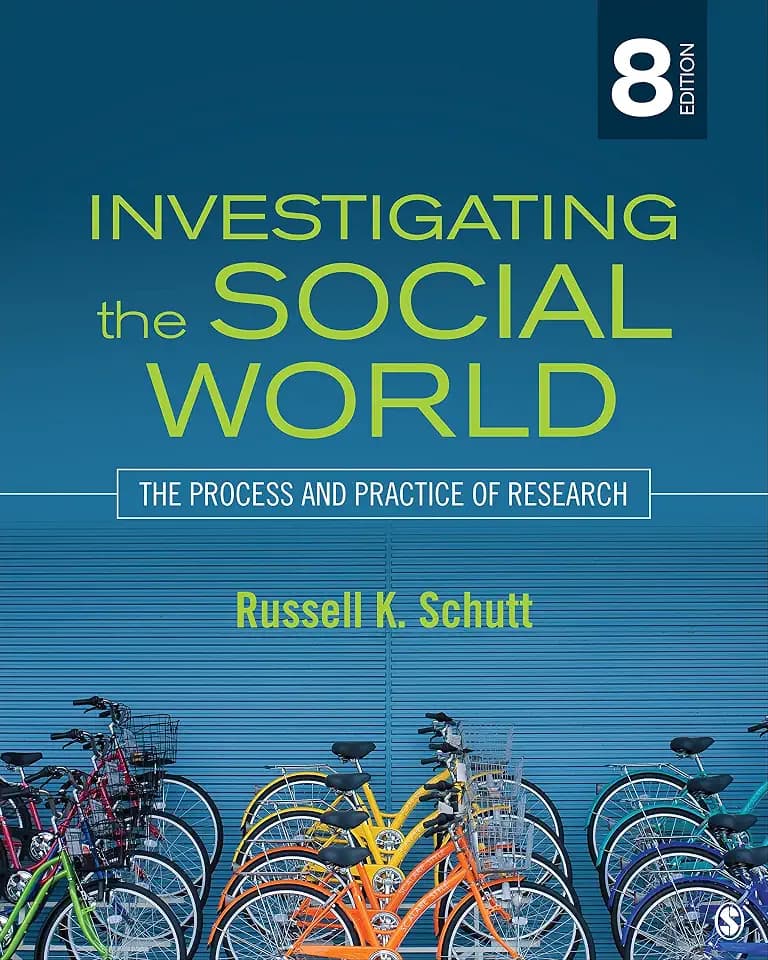 Investigating the Social World: The Process and Practice of Research
