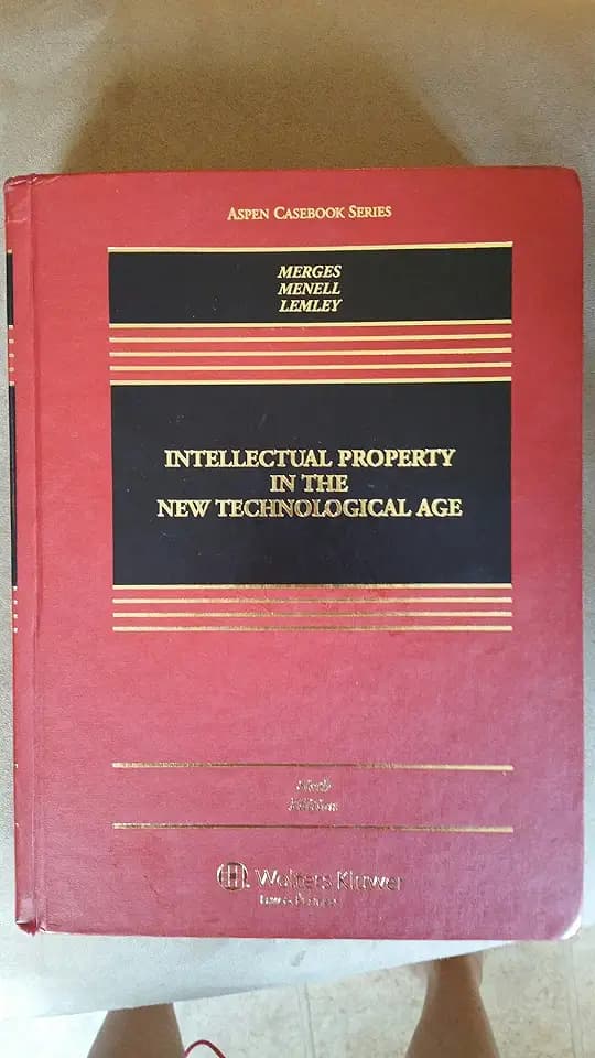 Intellectual Property in the New Technological Age (Aspen Casebook Series)