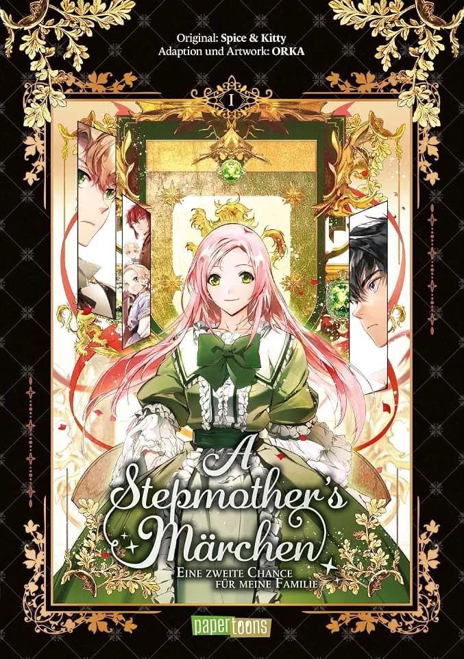 A Stepmother's Märchen - Eine zweite Chance für meine Familie 01: Die dramatische Romantasy-Reihe von der Autorin von "How to win my Husband over"