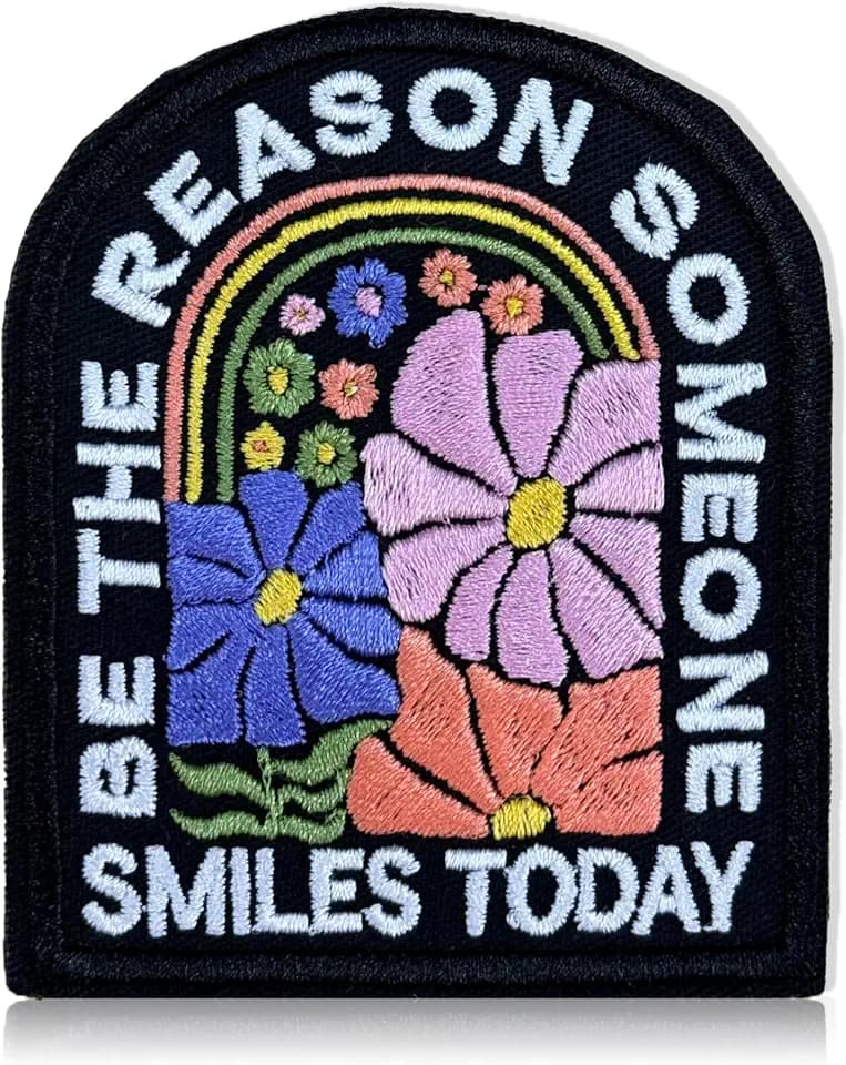 Be The Reason Someone Smiles Today Iron On Patch 3 Inch Embroidered Badge