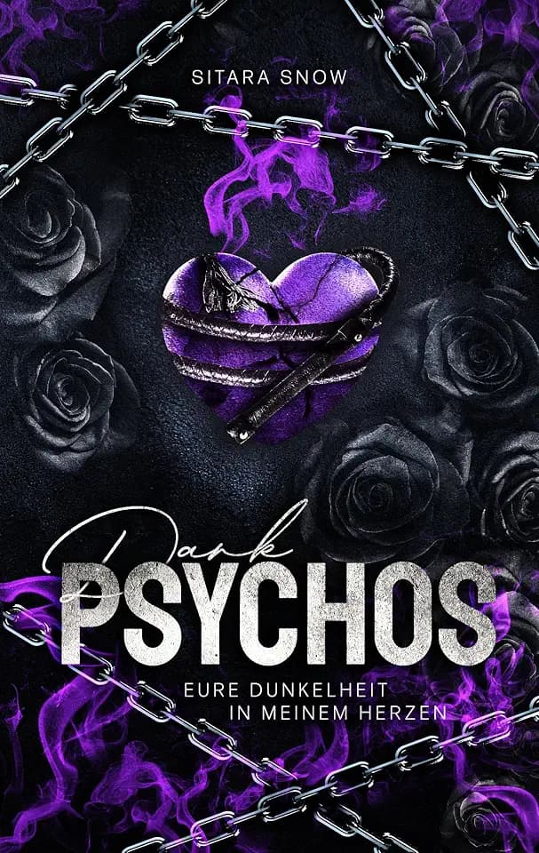 Dark Psychos: Eure Dunkelheit In Meinem Herzen