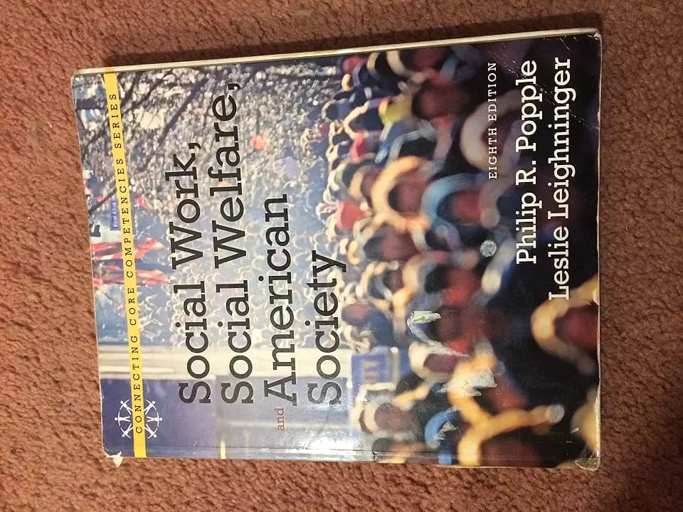 Social Work, Social Welfare and American Society (8th Edition)