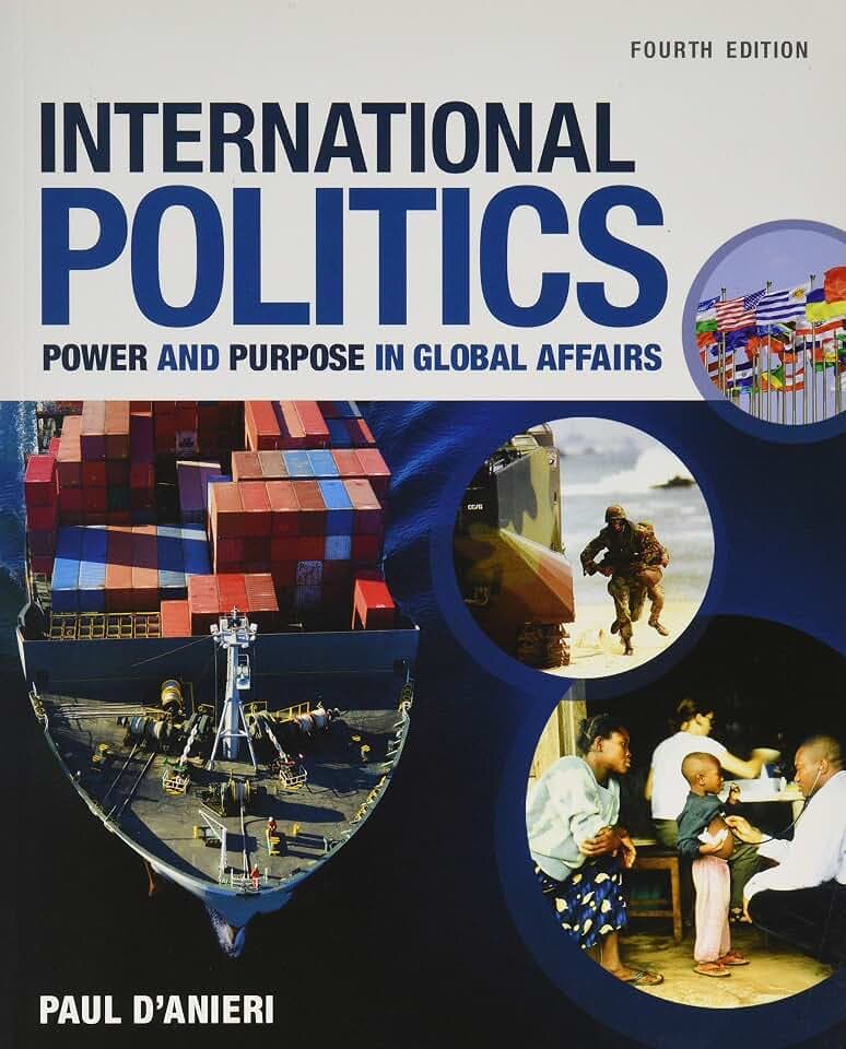 International Politics: Power and Purpose in Global Affairs (MindTap Course List)